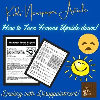 Preview of Coping with Disappointment: How to Turn Frowns Upside Down! Reading & Activity