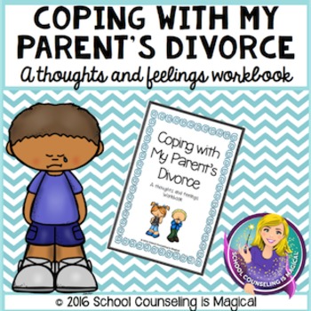 Preview of Coping with My Parents' Divorce: A Thoughts and Feelings Workbook