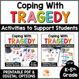 Coping with Tragedy: Coping Strategies & Activities to Sup
