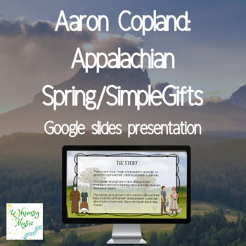 Preview of Copland Simple Gifts/Appalachian Spring Google Slides Presentation