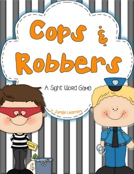 Sight Word Game Cops Robbers By Jungle Learners Tpt