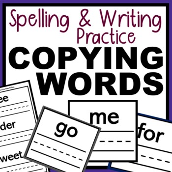 Preview of Copying Words for Spelling and Writing Practice