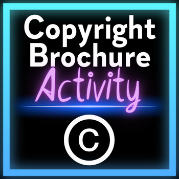 Preview of Copyright Brochure Project for Video Production or Multimedia Students