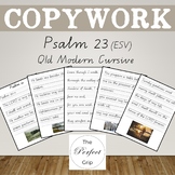 Copywork: Psalm 23 - Qld Modern Cursive Font