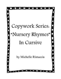 Copywork Series: Nursery Rhymes in Cursive