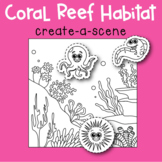 Coral Reef Habitat Create-a-Scene