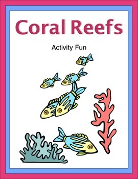 Preview of Coral Reefs Activity Fun