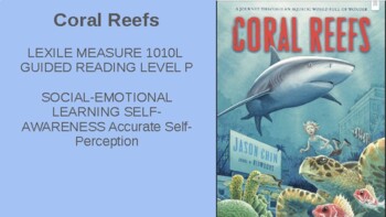 Preview of Coral Reefs- Module 6: Marvels of Nature-into reading GUIDED READING LEVEL P gr4