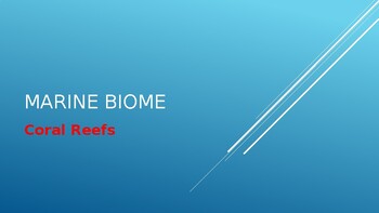 Preview of Coral Reefs of the Marine Biome PPT Presentation
