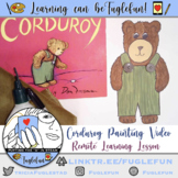 Corduroy Inspired Teddy Bear Painting Bundle for Remote Le