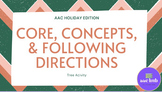 Core, Concepts, and Following Directions- AAC Holiday Edition