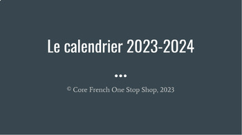 Preview of Core French Calendar (Un calendrier) With Future School Year Updates) 2023-2024