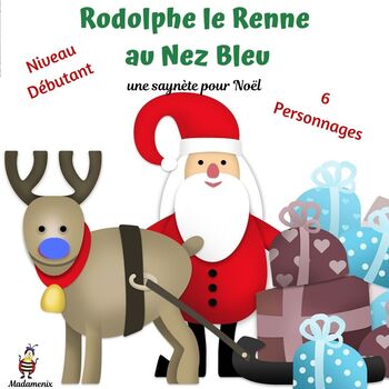 Preview of Core French Christmas Play:  Rodolphe le Renne au Nez Bleu