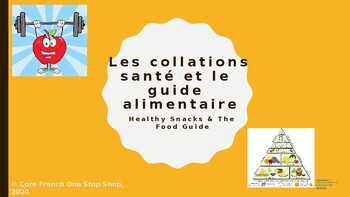 Preview of Core French Collations santé+Guide alimentaire(Healthy Snacks&Food Guide) Lesson