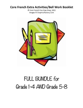 Preview of Core French Grade 1-4 AND Grade 5-8 Extra Activities/Bell Work FULL BUNDLE
