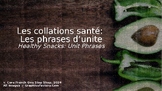 Core French "Les collations santé" (Healthy Snacks) Unit P