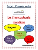 Core French Project /Projet de Français cadre: La francoph