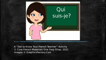 Preview of Core French Qui suis-je? A "Get to Know" Your French Teacher & Students Activity