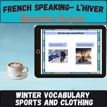 Preview of Core French speaking winter sports and clothing question du jour basic FSL