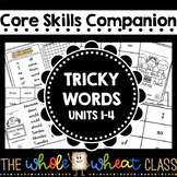 Core Skills Companion-Tricky Words U1-4