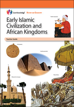 Preview of Core Knowledge Early Islamic Civilization and African Kingdoms Chapter 1