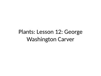 Preview of Core Knowledge Kindergarten George Washington Carver Plants