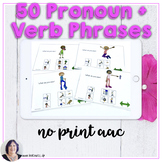 Core Vocabulary 50 Pronoun Verb Phrases Digital Activity for AAC