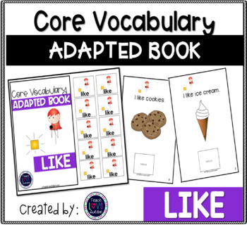 Preview of Core Vocabulary Adapted Book: LIKE