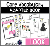 Core Vocabulary Adapted Book: LOOK