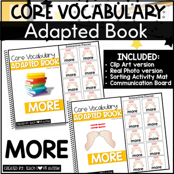 Preview of Core Vocabulary Adapted Book, Communication Board, & Activities: MORE