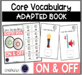 Core Vocabulary Adapted Book: ON-OFF