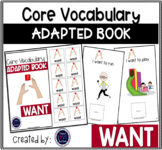 Core Vocabulary Adapted Book: WANT