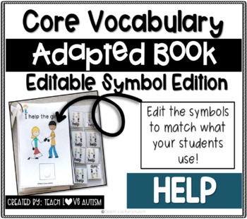 Preview of Core Vocabulary Editable Symbol Adapted Book: HELP