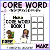 Core Vocabulary Word Adapted Books - Make