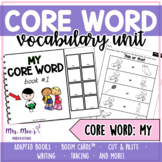 AAC Core Vocabulary Word Unit - My