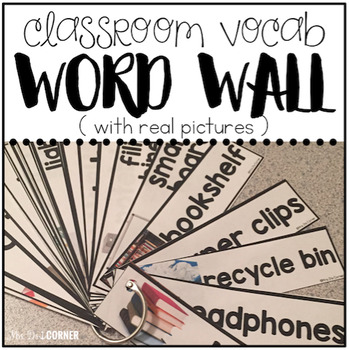 Preview of Core Vocabulary Word Wall ( Classroom Vocab - with REAL pictures )