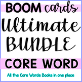 Core Vocabulary Words Bundle - Boom Cards