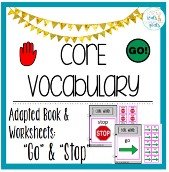 Preview of Core Word Adapted Book BUNDLE: Stop & Go