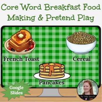 Preview of Core Word Interactive Breakfast Food Making and Pretend Play