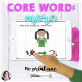 Core Word MORE BOOM™ No Print Digital Activity for AAC