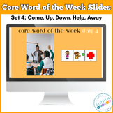 Core Word of the Week Slides - Set 4