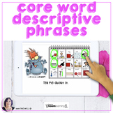 Core Words Describing Phrases 1 BOOM™ Digital Activity for AAC 