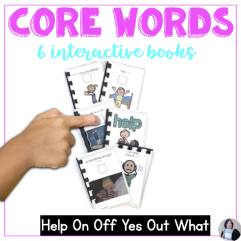 Preview of Core Words Interactive Books Help On Off Yes Out What for AAC