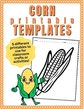 Corn Templates - Printables for Classroom Crafts and Activities!