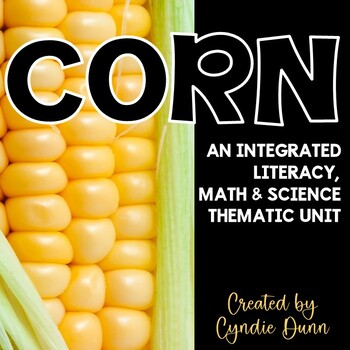 Preview of Corn Thematic Unit Integrated Unit November Activities