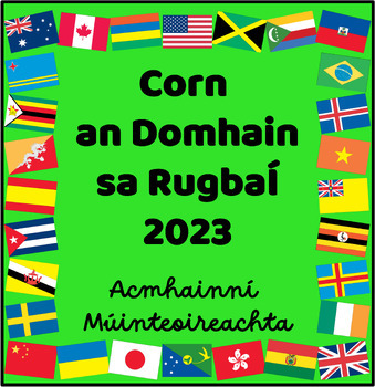 Preview of Corn an Domhain sa Rugbaí 2023 - Rugby World Cup teaching resources as Gaeilge