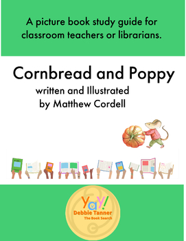 Preview of Cornbread and Poppy by Matthew Cordell library or classroom activities