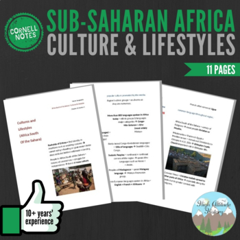Preview of Cornell Notes: (Culture & Lifestyles) Sub-Saharan Africa / South of the Sahara