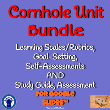 Preview of Cornhole Unit Bundle for Google Slides™ Study Guide, Assessments, Goals