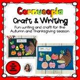 Cornucopia Thanksgiving Craft and Writing. 2 options and s